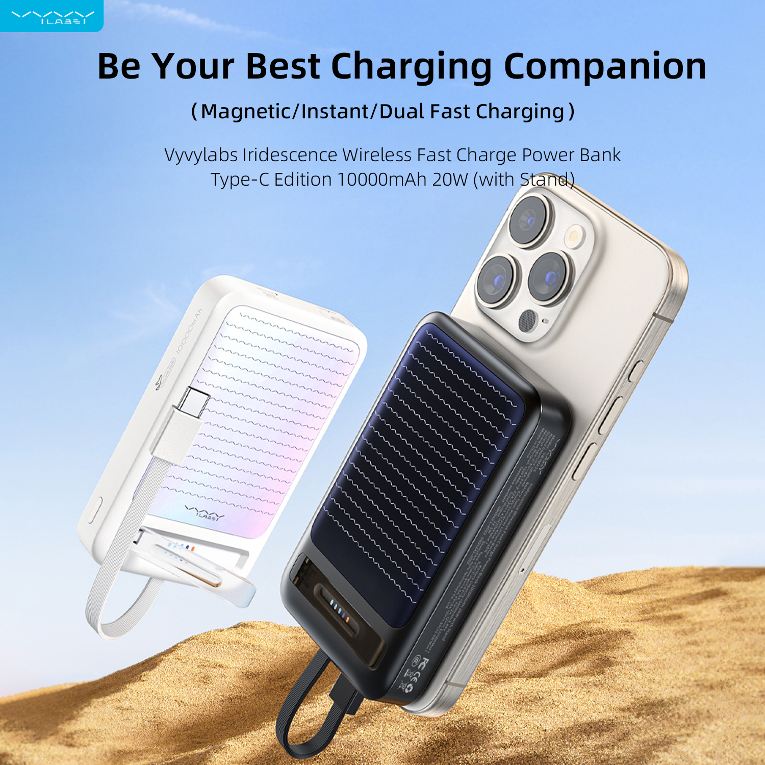Vyvylabs Iridescence Wireless Fast Charge Power Bank Type-C Edition 10000mAh 20W （with Stand）