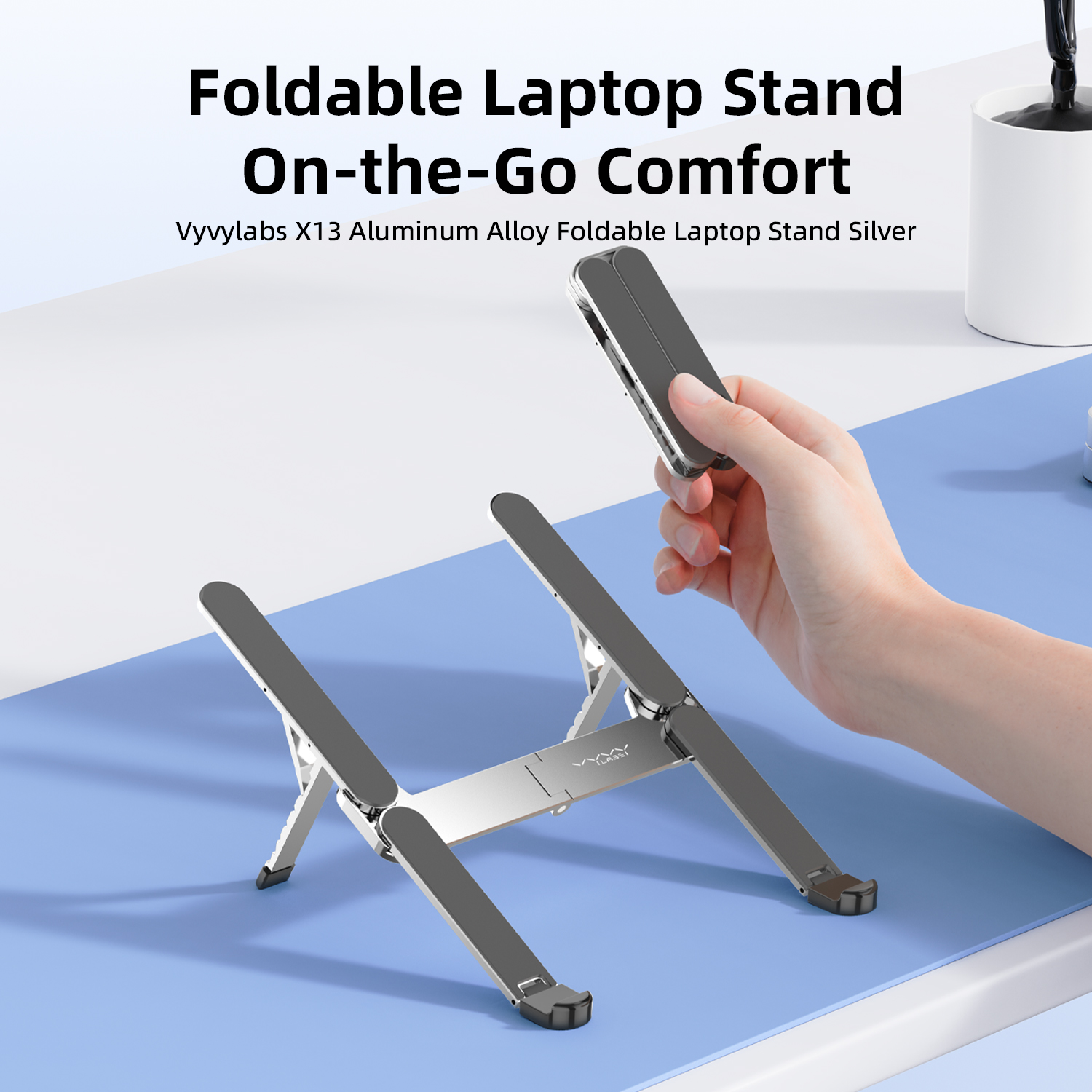 Vyvylabs X13 Aluminum Alloy Foldable Laptop Stand Silver