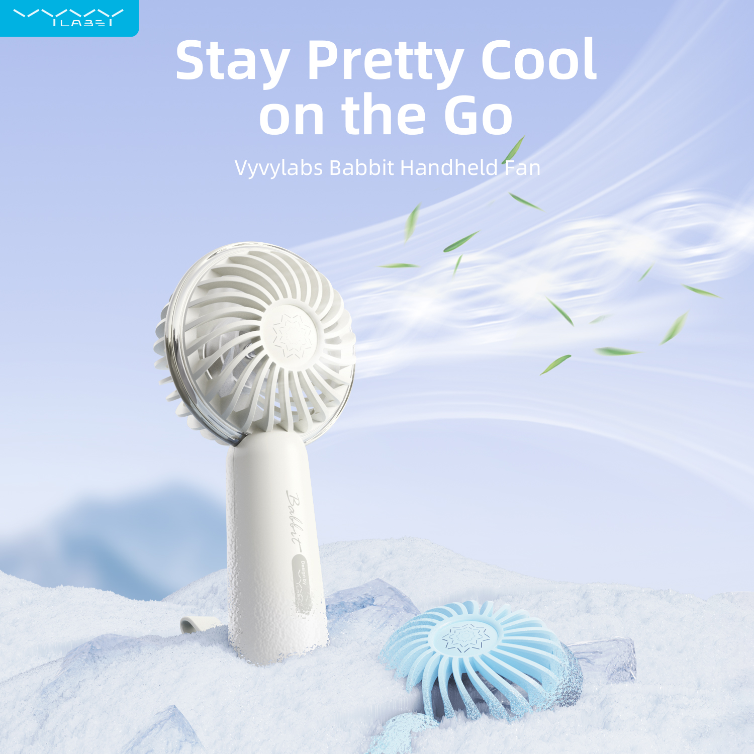 Vyvylabs Babbit Handheld Fan （1200mAh）