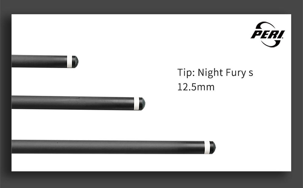 Night Fury S Tip, The Starting Point of Precision. The optimized 12.5mm tip delivers clear hit feedback and superior cue ball control for your carbon fiber shaft.
