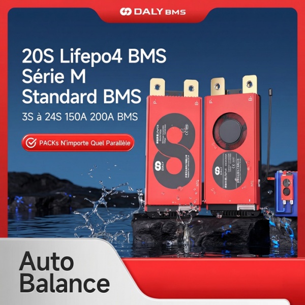 BMS série M standard pour batterie LiFePO4 20S compatible 3S à 24S courant 150A et 200A