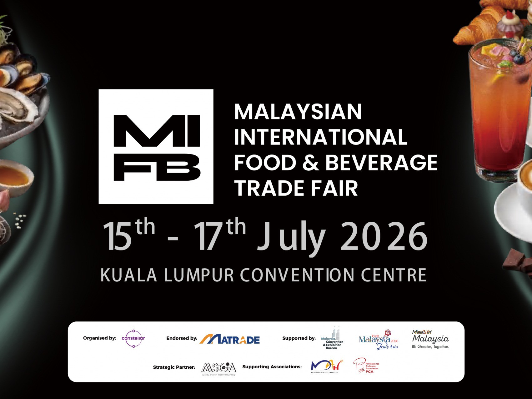 The Malaysian International Food and Beverage Trade Fair (MIFB)  <br>15-16-17 July 2026 | Kuala Lumpur Convention Centre，Malaysia