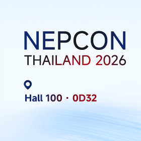 展会回顾 | Nepcon Thailand 泰国曼谷电子元器件及生产设备展览会