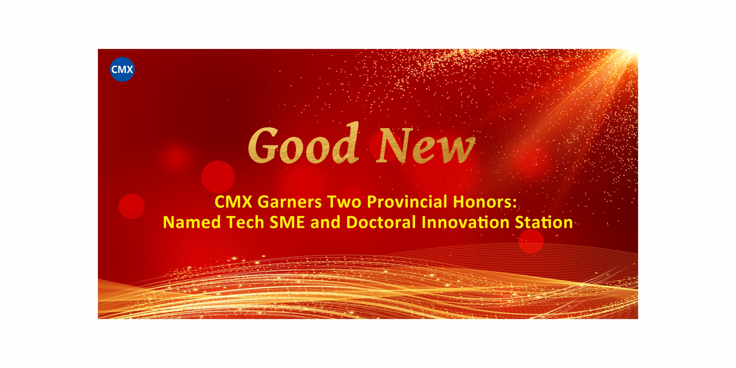 CMX Garners Two Provincial Honors: Named Tech SME and Doctoral Innovation Station