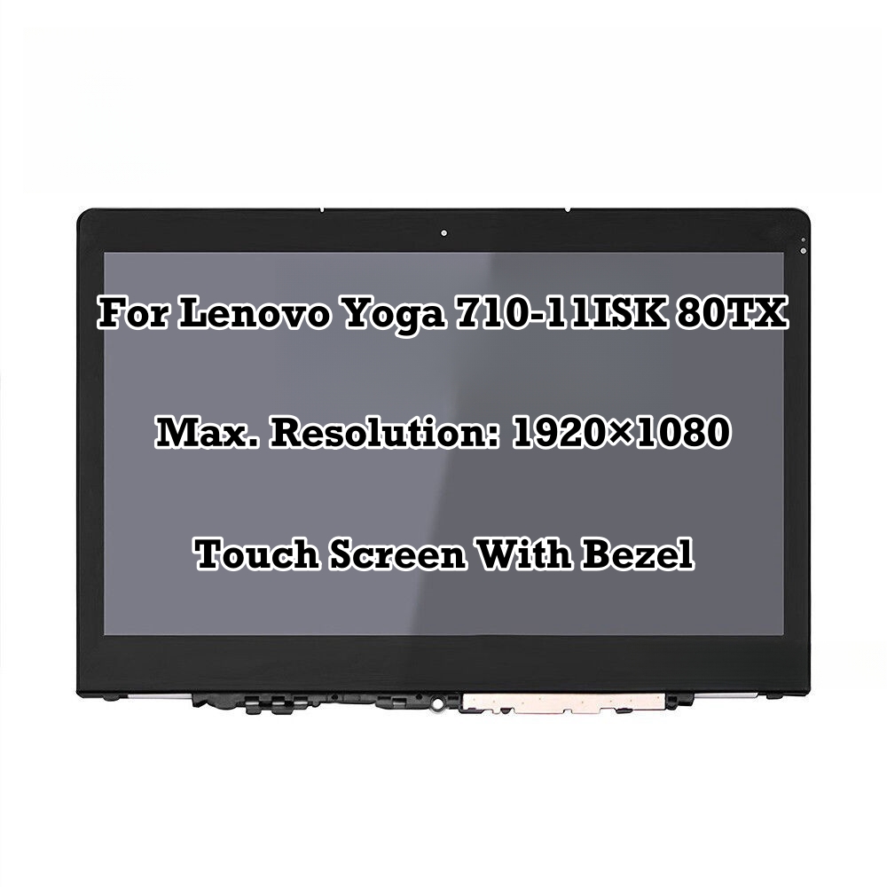 11.6” 1920x1080 FHD LCD LED Display Touch Screen Assembly with Bezel Replacement for Lenovo Yoga 710-11ISK 80TX
