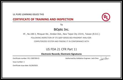BiOptic has certificated by UL in conformance with FDA 21 CFR Part 11