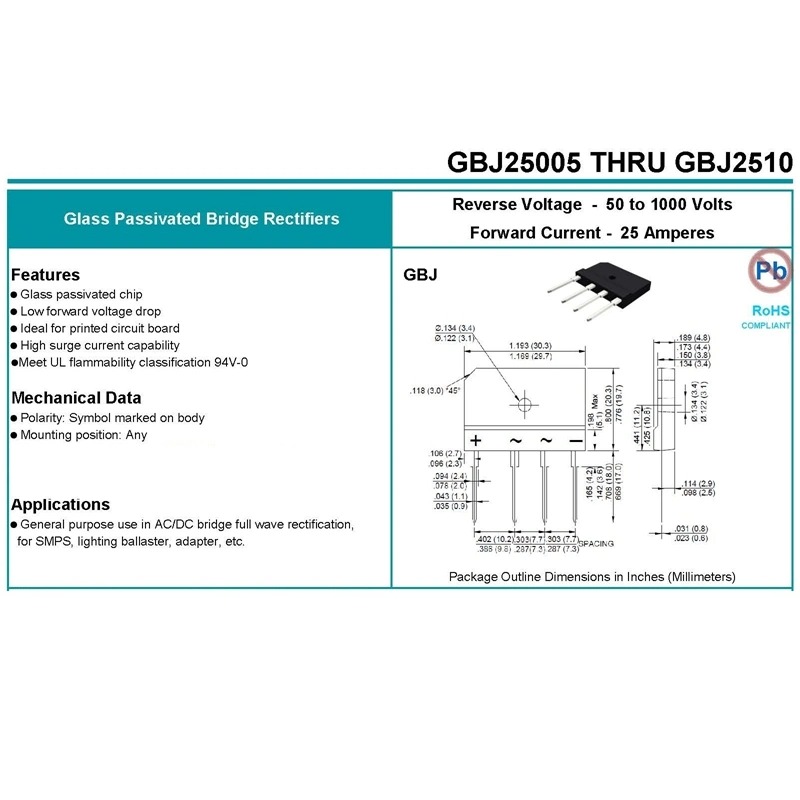 GBJ1508 GBJ 15A 800V GBJ1508 THRU GBJ1510 Reverse Voltage - 50 to 1000 Volts Forward Current - 15 Amperes Glass Passivated Bridge Rectifiers