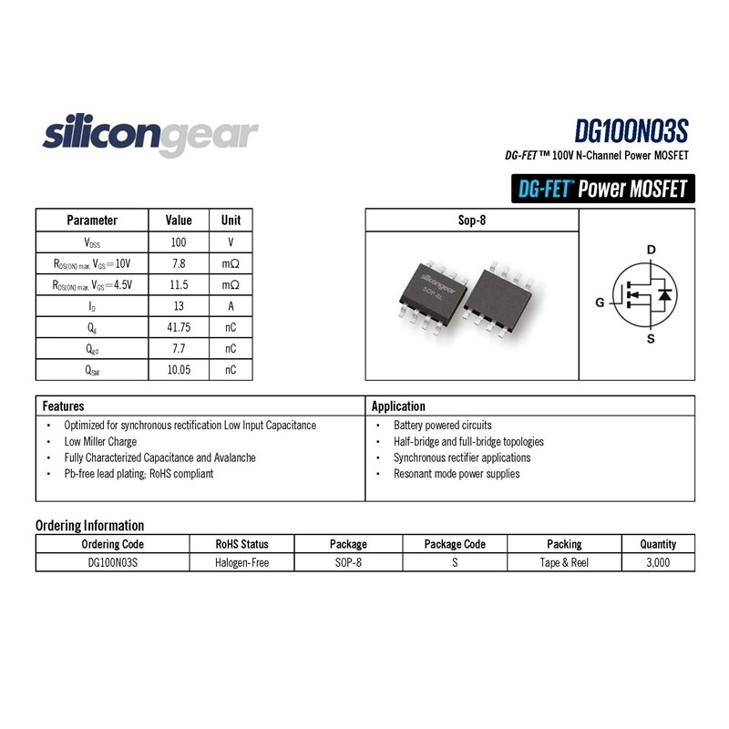 Silicongear DG100N03S Sop-8 VDSS=100V RDS（ON） max. VGS=10V 7.8mΩ ID=13A DG-FET™ 100V N-Channel Power MOSFET