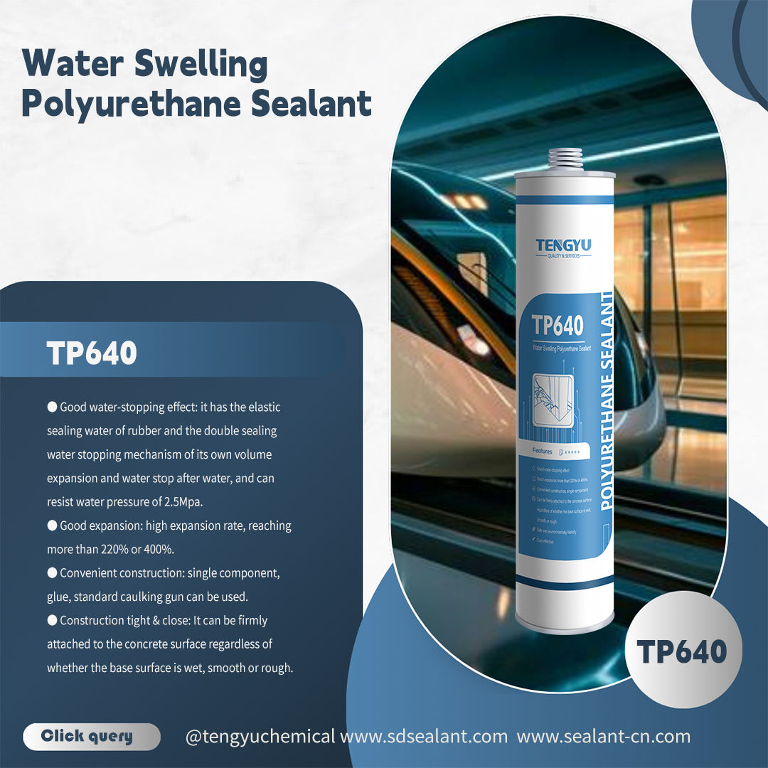 TP640 Water Swelling Polyurethane Sealant